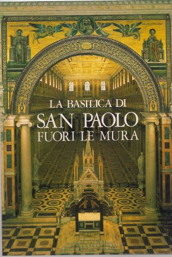La basilica di San Paolo fuori le mura edito da Libreria Editrice Vaticana