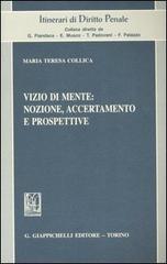 Vizio di mente: nozione, accertamento e prospettive di M. Teresa Collica edito da Giappichelli