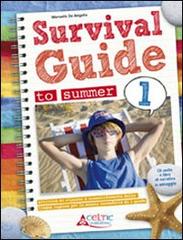 Survival. Guide to summer. Con CD Audio. Per la 1ª media di De Angelis edito da Raffaello
