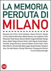 La memoria perduta di Milano edito da Skira