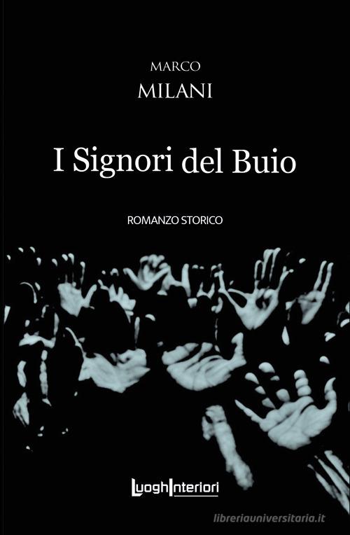 Libro I signori del buio di Marco Milani Interline@ di LuoghInteriori