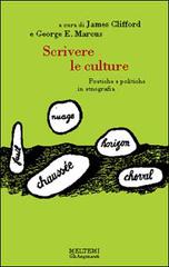 Scrivere le culture. Poetiche e politiche in etnografia edito da Booklet Milano