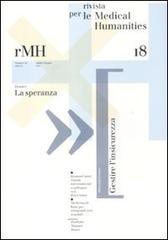 Rivista per le medical humanities (2011) vol.18 edito da Casagrande