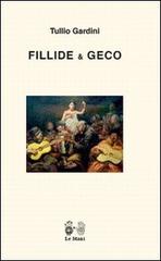 Fillide & Geco di Tullio Gardini edito da Le Mani-Microart'S