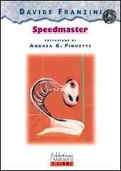 Speedmaster di Davide Franzini edito da Magenes