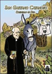 San Gaetano Catanoso. L'asinello di Dio di Rosario Surace edito da Nausica