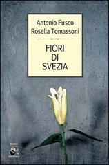 Gigli di Svezia di Antonio Fusco edito da Teseo (Frosinone)