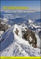 Scialpinismo e ciaspole nelle Dolomiti di Brenta. Scialpinismo classico e moderno. 130 itinerari di Omar Oprandi edito da ViviDolomiti