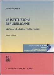 Le istituzioni repubblicane. Manuale di diritto costituzionale. Con CD-ROM di Francesco Teresi edito da Giappichelli