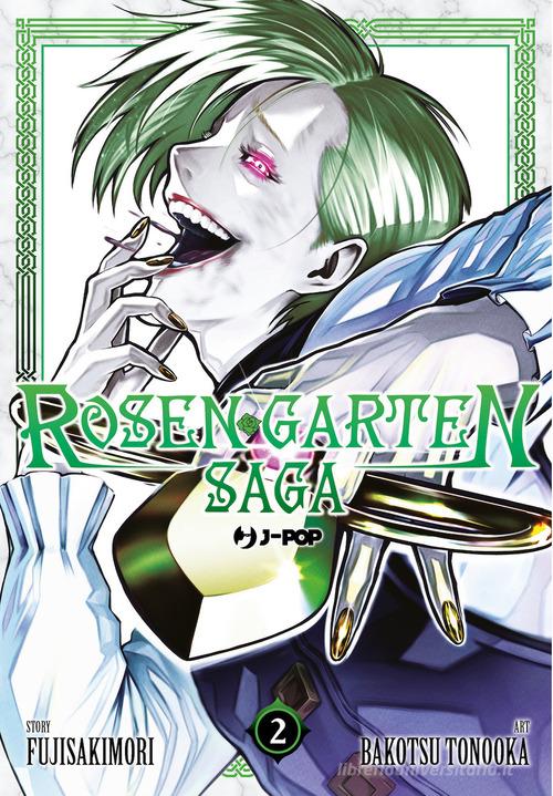 Rosen garten saga vol.2 di Fujisakimori edito da Edizioni BD