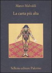 La carta più alta di Marco Malvaldi edito da Sellerio Editore Palermo