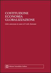 Costituzione. Economia. Globalizzazione edito da Edizioni Scientifiche Italiane