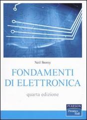 Fondamenti di elettronica di Neil Storey edito da Pearson