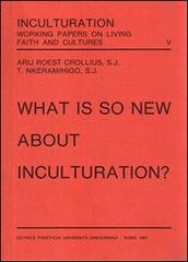 What is so new about inculturation? di Arij A. Roest Crollius, Theoneste Nkéramihigo edito da Pontificio Istituto Biblico