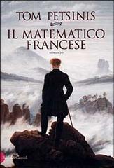 Il matematico francese di Tom Petsinis edito da Dalai Editore