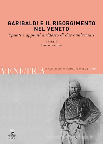 Venetica. Annuario di storia delle Venezie in età contemporanea (2010) vol. 2 edito da Cierre edizioni