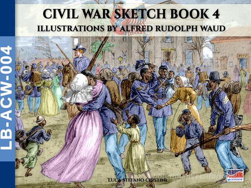 Civil War sketch book vol.4 di Luca Stefano Cristini edito da Soldiershop