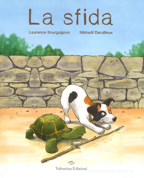 La sfida. Ediz. a colori di Laurence Bourguignon, Michaël Derullieux edito da Valentina Edizioni