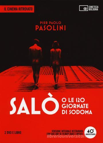 Salò o le 120 giornate di Sodoma. DVD. Con libro di Pier Paolo Pasolini edito da Edizioni Cineteca di Bologna