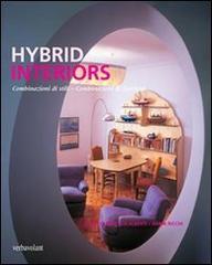 Hybrid interiors. Combinazioni di stili, combinazioni di funzioni di Francesco Alberti, Daria Ricchi edito da Verba Volant