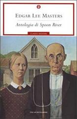 Antologia di Spoon River di E. Lee Masters edito da Mondadori