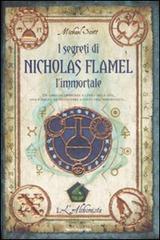 L' alchimista. I segreti di Nicholas Flamel, l'immortale di Michael Scott edito da Mondadori