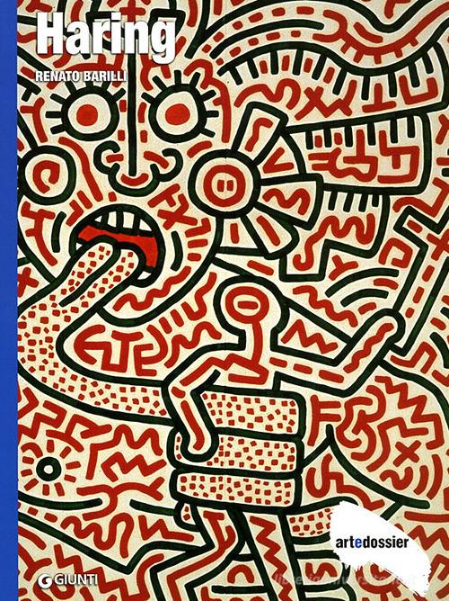 Haring. Ediz. illustrata di Renato Barilli edito da Giunti Editore