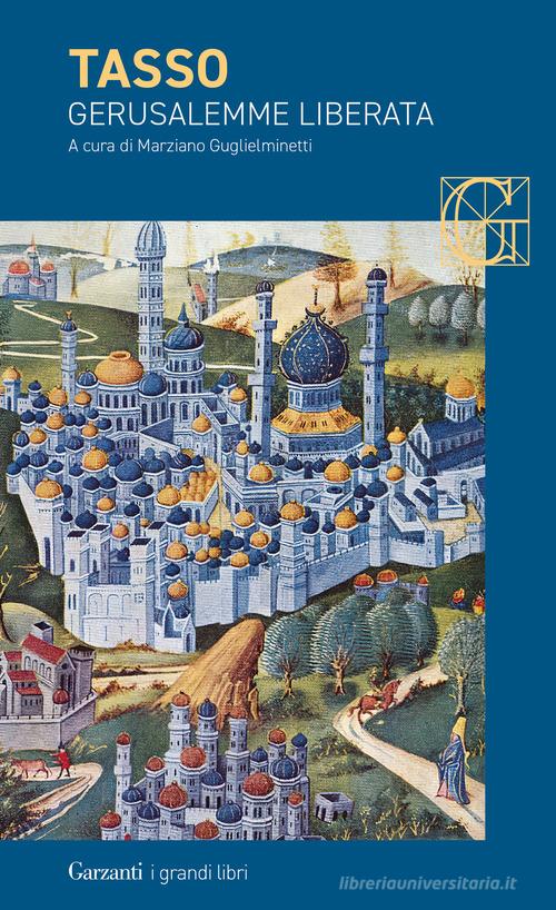Gerusalemme liberata di Torquato Tasso edito da Garzanti