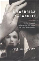 La fabbrica degli angeli di Jessica Gregson edito da Garzanti Libri