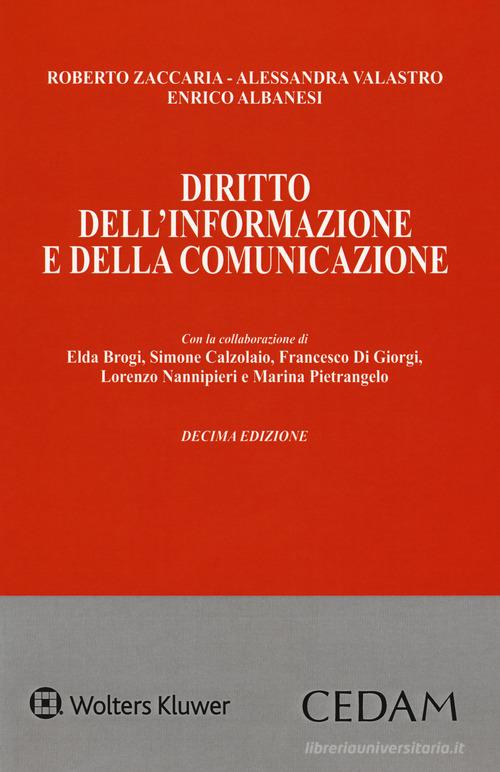 Diritto dell'informazione e della comunicazione di Roberto Zaccaria, Alessandra Valastro, Enrico Albanesi edito da CEDAM