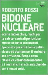 Bidone nucleare di Roberto Rossi edito da Rizzoli