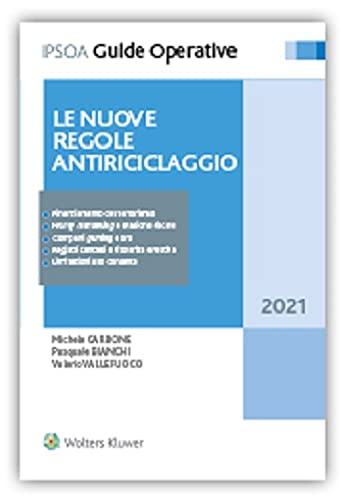 Le nuove regole antiriciclaggio di Michele Carbone, Pasquale Bianchi, Valerio Vallefuoco edito da Ipsoa