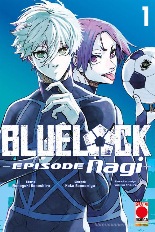 Blue lock. Episode Nagi vol. 1 di Muneyuki Kaneshiro, Yusuke Nomura edito da Panini Comics