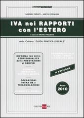 IVA nei rapporti con l'estero 2010 di Sandro Cerato, Greta Popolizio edito da Il Sole 24 Ore