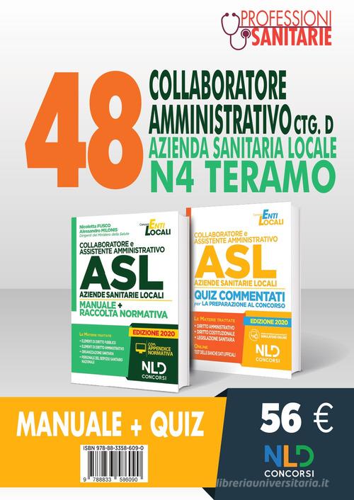 Kit Concorso 48 Collaboratori Amministrativi ctg D ASL N4 Teramo. Manuale + Quiz di Nicoletta Fusco, Alessandro Milonis edito da Nld Concorsi