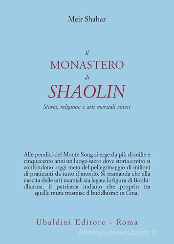 Il monastero di Shaolin. Storia, religione e arti marziali cinesi di Meir Shahar edito da Astrolabio Ubaldini