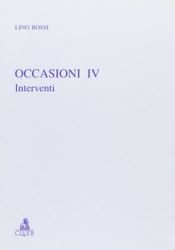Occasioni vol.4 di Lino Rossi edito da CLUEB