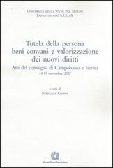 Tutela delle persone, beni comuni e valorizzazione dei nuovi diritti edito da Edizioni Scientifiche Italiane