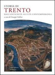 Storia di Trento. Dall'antichità all'età contemporanea edito da Cierre Edizioni