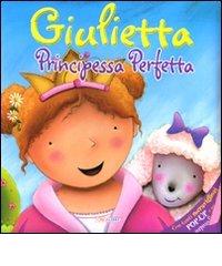 Giulietta principessa perfetta. Libro pop-up di Claudine Gévry edito da Crealibri