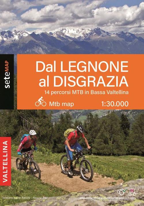 14 percorsi MTB e EMTB in bassa Dal Legnone al