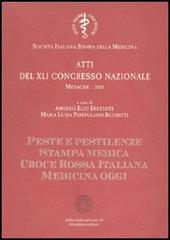 Atti del 41° Congresso nazionale della Società italiana di storia della medicina edito da Sulla Rotta del Sole