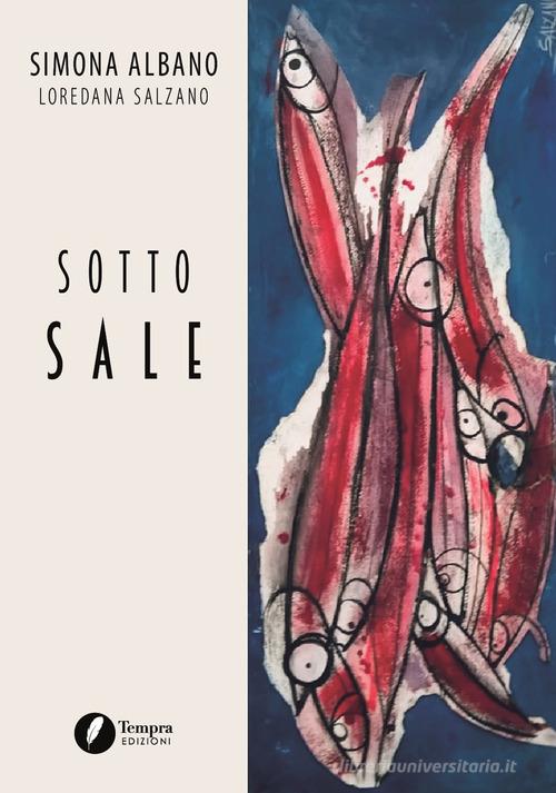 Sotto sale di Simona Albano edito da Tempra