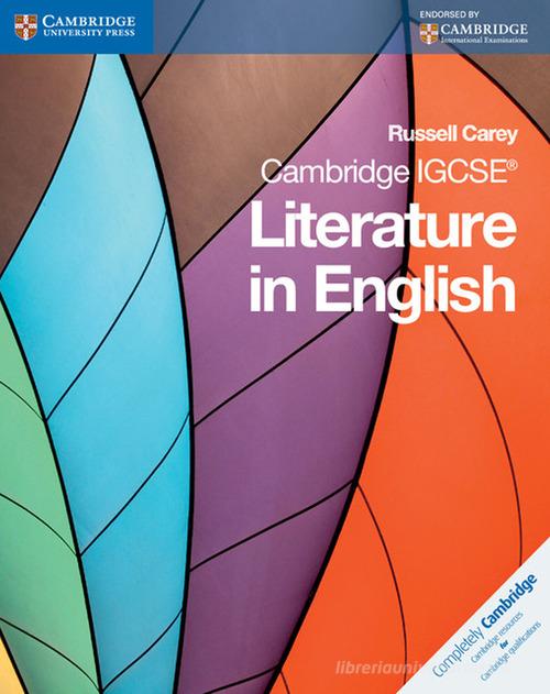 Cambridge IGCSE. Literature in english. Coursebook. Per le Scuole superiori. Con espansione online di Carey Russell edito da Cambridge University Press