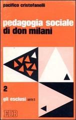Pedagogia sociale di don Milani di Pacifico Cristofanelli edito da EDB