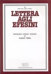 Lettera agli efesini. Introduzione, versione, commento di Romano Penna edito da EDB