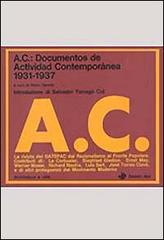 AC: documentos de Actividad Contemporánea (1931-1937) edito da edizioni Dedalo