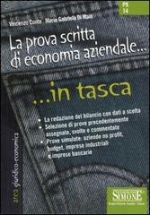 La prova scritta di economia aziendale di Vincenzo Conte, M. Gabriella Di Maio edito da Edizioni Giuridiche Simone