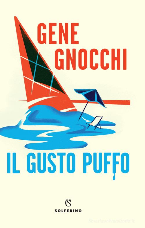 Libro Il gusto puffo di Gene Gnocchi di Solferino