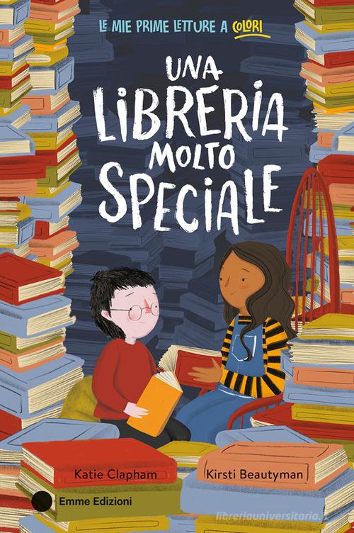 Una libreria molto speciale. Ediz. a colori di Katie Clapham edito da Emme Edizioni